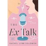 The Ex Talk by Rachel Lynn Solomon ePub