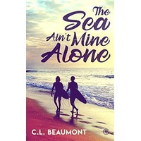 The Sea Ain't Mine Alone by C.L. Beaumont ePub