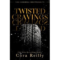 Twisted Cravings by Cora Reilly ePub