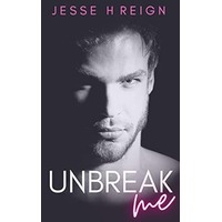 Unbreak Me by Jesse H Reign ePub