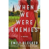 When We Were Enemies by Emily Bleeker ePub