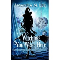 Witching You Were Here by Amanda M. Lee ePub