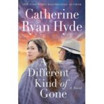 A Different Kind of Gone by Catherine Ryan Hyde ePub