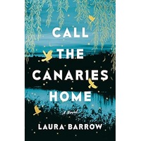 Call the Canaries Home by Laura Barrow ePub
