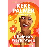 Chelsea's Werk Week by Keke Palmer ePub