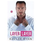 Layer by Layer by Kaylee Ryan