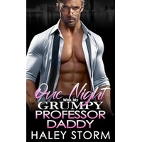 One Night With My Grumpy Professor Daddy by Haley Storm ePub