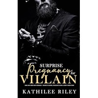 Surprise Pregnancy for Villain by Kathilee Riley ePub