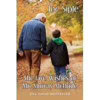 The Five Wishes of Mr. Murray McBride by Joe Siple ePub