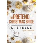 The Pretend Christmas Bride by L. Steele ePub