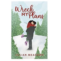 Wreck My Plans by Jillian Meadows