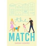 The Match by Sarah Adams.