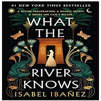 What the River Knows by Isabel Ibanez ePub
