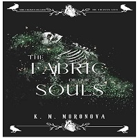 The Fabric of our Souls by K. M. Moronova ePub