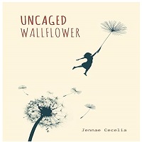 Uncaged Wallflower by Jennae Cecelia ePub