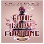Foul Lady Fortune by Chloe Gong ePub