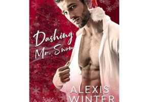 Dashing Mr. Snow by Alexis Winter