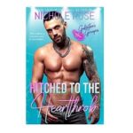 Hitched to the Heartthrob by Nichole Rose