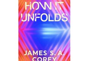 How It Unfolds by James S. A. Corey