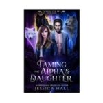 Taming-The-Alphas-Daughter-by-Jessica-Hall-ePub-Read Online