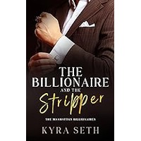 The Billionaire and The Stripper by Kyra Seth ePub