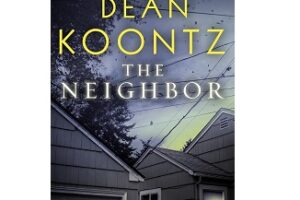 The Neighbor by Dean Koontz