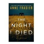 The Night I Died by Anne Frasier