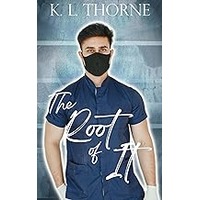 The Root of It by K. L. Thorne ePub