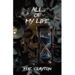 All of My Life by M.E. Clayton ePub