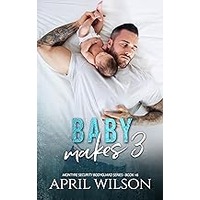 Baby Makes 3 by April Wilson ePub