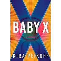 Baby X by Kira Peikoff ePub
