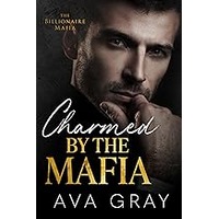 Charmed by the Mafia by Ava Gray ePub
