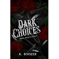 Dark Choices by K. Boozer ePub