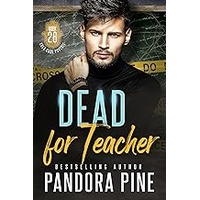Dead For Teacher by Pandora Pine ePub