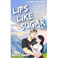 Lips Like Sugar by Jess K Hardy ePub