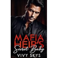 Mafia Heir's Secret Baby by Vivy Skys ePub