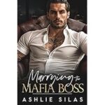 Marrying The Mafia Boss by Ashlie Silas ePub