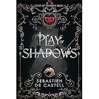 Play of Shadows by Sebastien de Castell ePub