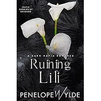 Ruining Lili by Penelope Wylde ePub