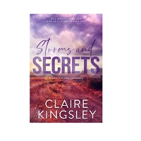 Storms and Secrets by Claire Kingsley
