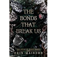 The Bonds That Break Us by Erin Mainord ePub