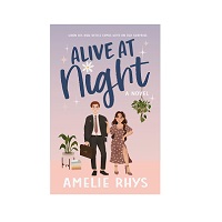 Alive At Night by Amelie Rhys