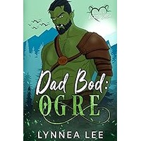 Dad Bod Ogre by Lynnea Lee ePub