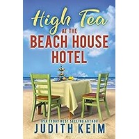 High Tea at The Beach House Hotel by Judith Keim ePub