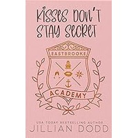 Kisses Don't Stay Secret by Jillian Dodd ePub