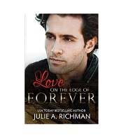Love on the Edge of Forever by Julie A. Richman