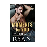 Moments for You by Carrie Ann Ryan