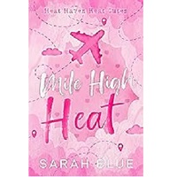 Mile High Heat by Sarah Blue